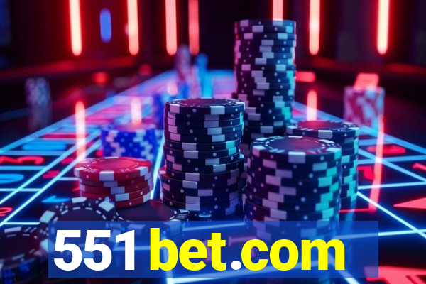 551 bet.com